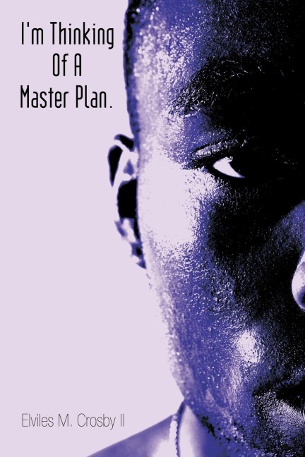 Im Thinking of a Master Plan.
