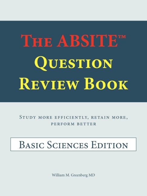 The ABSITE(TM) Question Review Book: Basic Sciences Edition