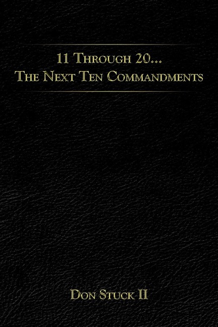 11 Through 20... the Next Ten Commandments