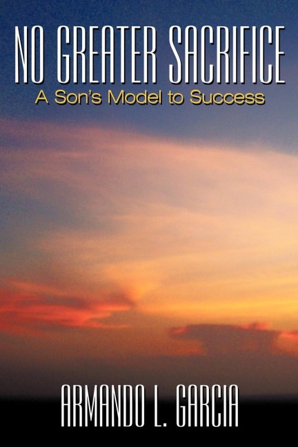 No Greater Sacrifice: A Sons Model to Success