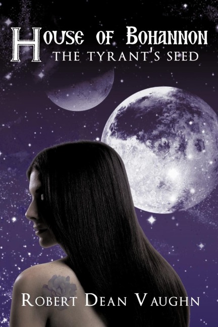 House of Bohannon: The Tyrants Seed