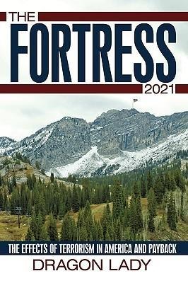 The Fortress - 2021: The Effects of Terrorism in America and Payback