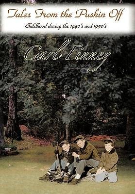 Tales from the Pushin Off: Childhood During the 1940s and 1950s