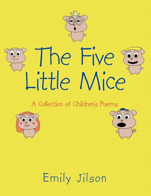 The Five Little Mice: A Collection of Childrens Poems