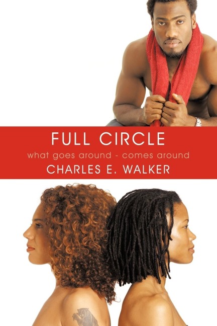 Full Circle What Goes Around - Comes Around