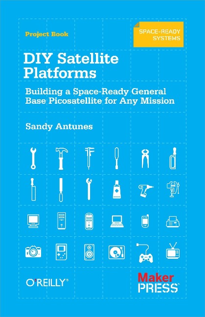 DIY Satellite Platforms: Building a Space-Ready General Base Picosatellite for Any Mission