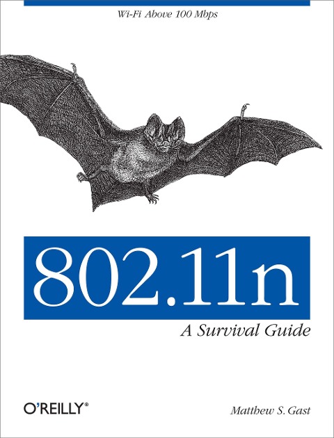 802.11n: A Survival Guide: Wi-Fi Above 100 Mbps