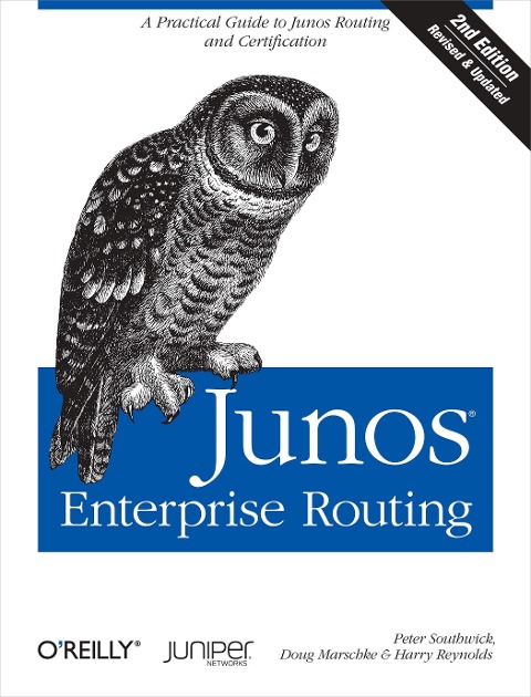 Junos Enterprise Routing,: A Practical Guide to Junos Routing and Certification