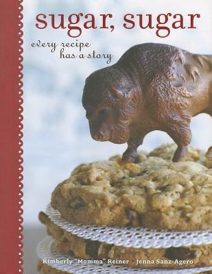 Sugar, Sugar: Every Recipe Has a Story
