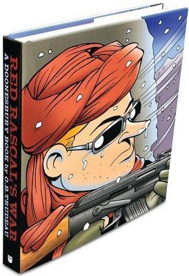 Red Rascal's War: A Doonesbury Book Volume 33