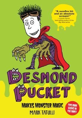 Desmond Pucket Makes Monster Magic: Volume 1