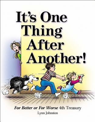 Its One Thing After Another!: For Better or for Worse 4th Treasury Volume 39