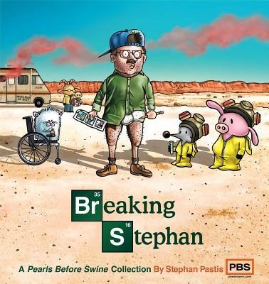 Breaking Stephan: A Pearls Before Swine Collection Volume 22
