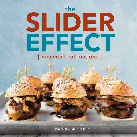 The Slider Effect: You Cant Eat Just One!