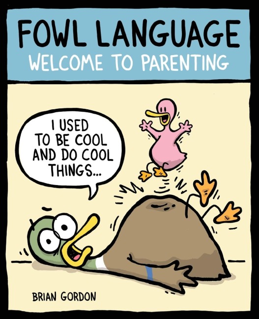 Fowl Language: Welcome to Parenting
