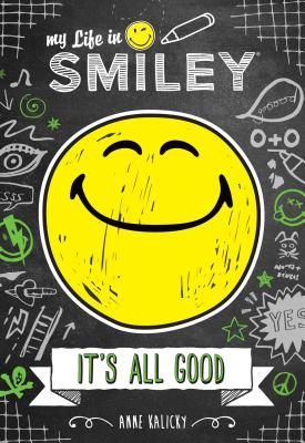 My Life in Smiley: Its All Good
