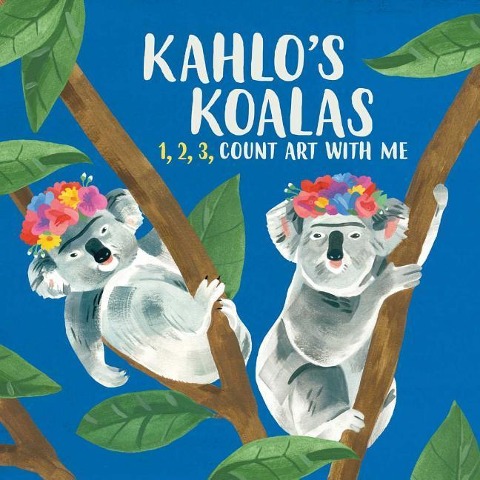 Kahlos Koalas: 1, 2, 3, Count Art with Me