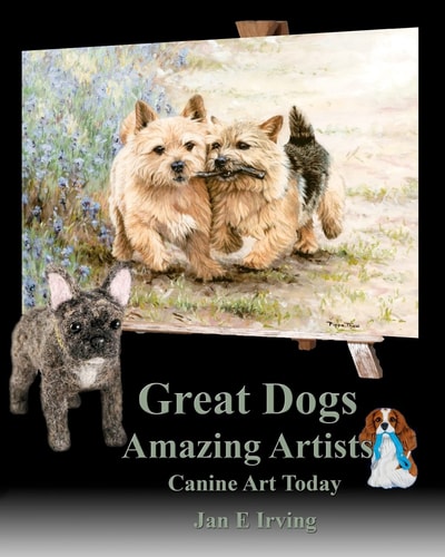 Great Dogs Amazing Artists Canine Art Today