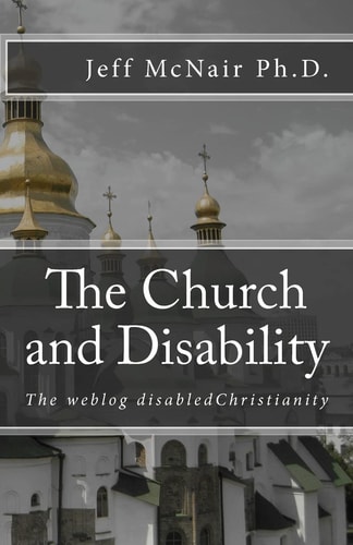 The Weblog Disabled Christianity The Church and Disability