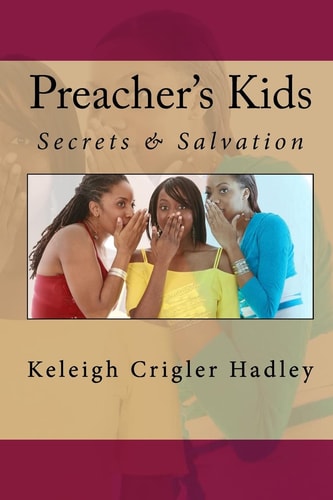 Preacher's Kids Secrets & Salvation