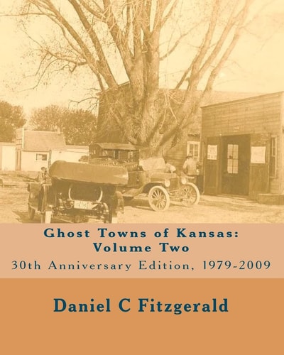 Ghost Towns of Kansas Volume Two