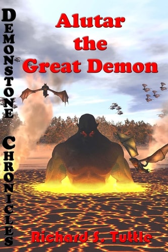 Alutar The Great Demon: Volume Seven of Demonstone Chronicles