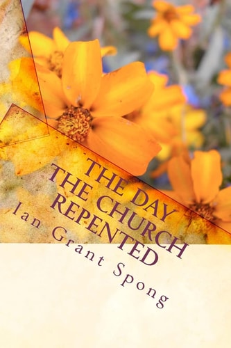 The Day the Church Repented Parables of Repentance