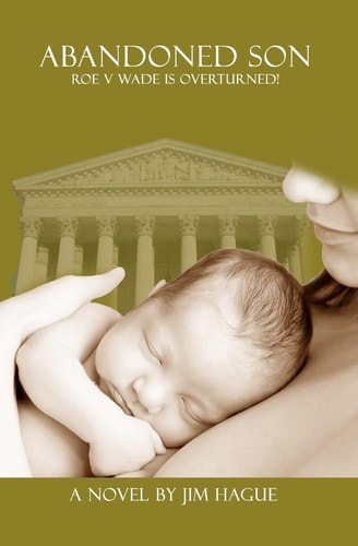 Abandoned Son Roe Vs Wade Is Overturned!