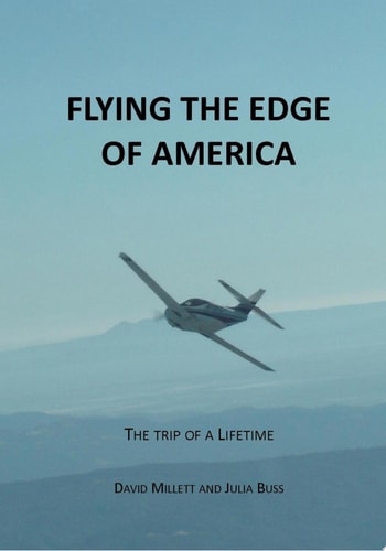 Flying the Edge of America A Trip of a Lifetime