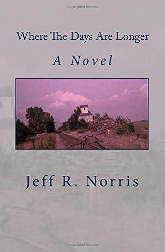 Where the Days Are Longer A Novel