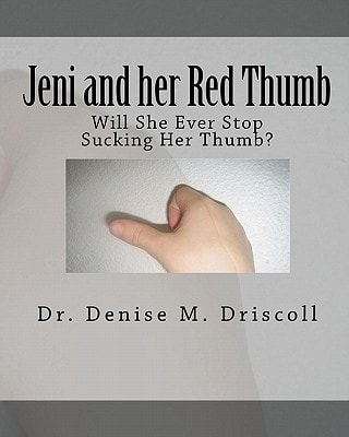 Jeni and Her Red Thumb Will She Ever Stop Sucking Her Thumb?