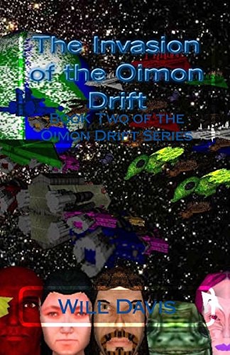The Invasion of the Oimon Drift Biik Two of the Oimon Drift Series