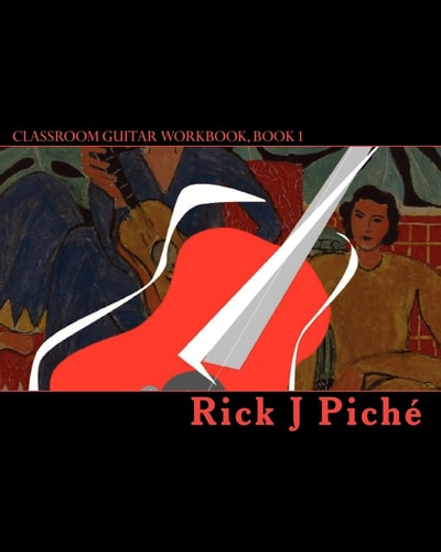 Classroom Guitar Workbook, Book 1 A Guitar Method Book for Schools.