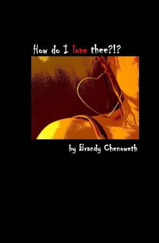 How Do I Love Thee?!?