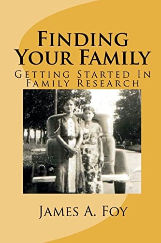Finding Your Family Getting Started in Family Research