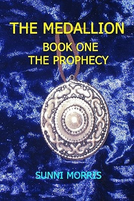 The Medallion Book One - The Prophecy
