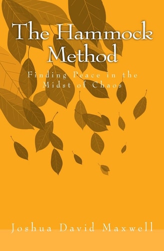 The Hammock Method Finding Peace in the Midst of Chaos
