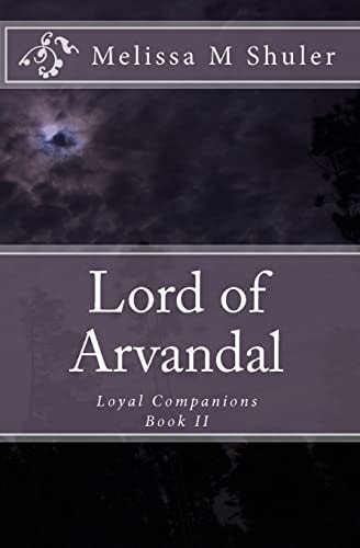 Lord of Arvandal Loyal Companions