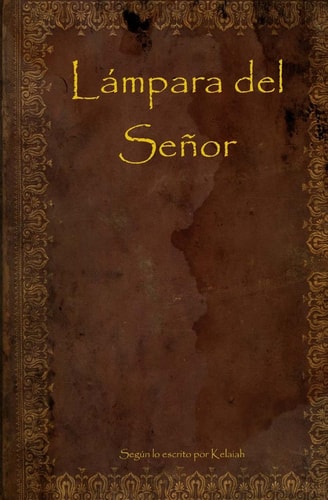 Lámpara Del Señor Lamp of the Lord English / Spanish Translation