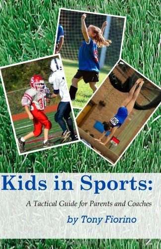 Kids in Sports A Tactical Guide for Parents and Coaches