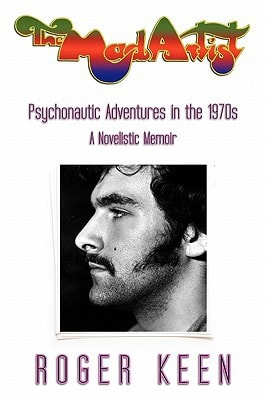 The Mad Artist Psychonautic Adventures in The 1970s
