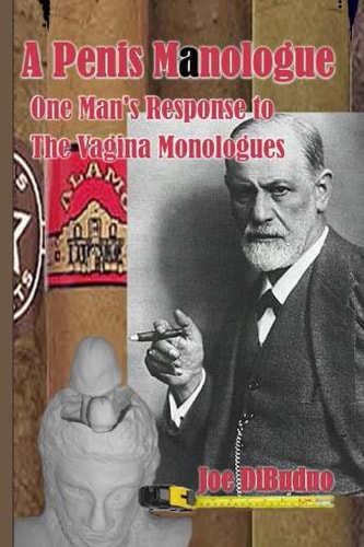 A Penis Manologue One Man's Response to The Vagina Monologues