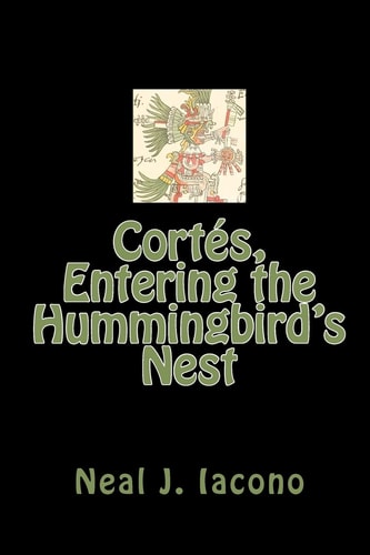 Cortés - Entering the Hummingbird's Nest