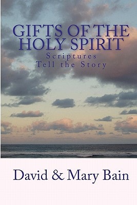 Gifts of the Holy Spirit Scriptures Tell the Story