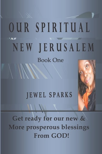 Our Spiritual New Jerusalem