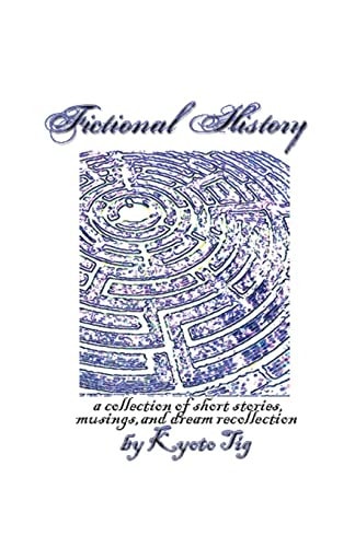 Fictional History A Collection of Short Stories