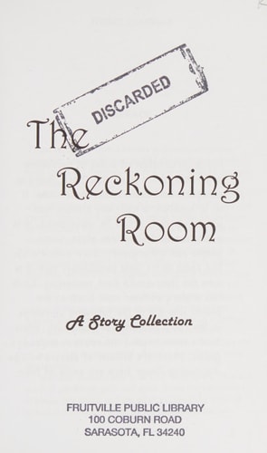 The Reckoning Room A Collection of Short Stories