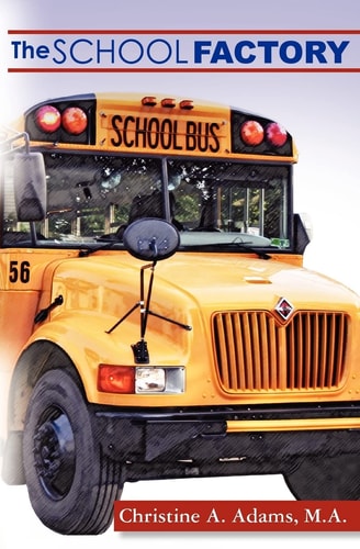 The School Factory A Modern Parable