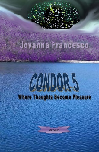 Condor 5 Where Thoughts Becomes Pleasure