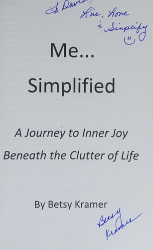 Me... Simplified A Journey to Inner Joy Beneath the Clutter of Life
